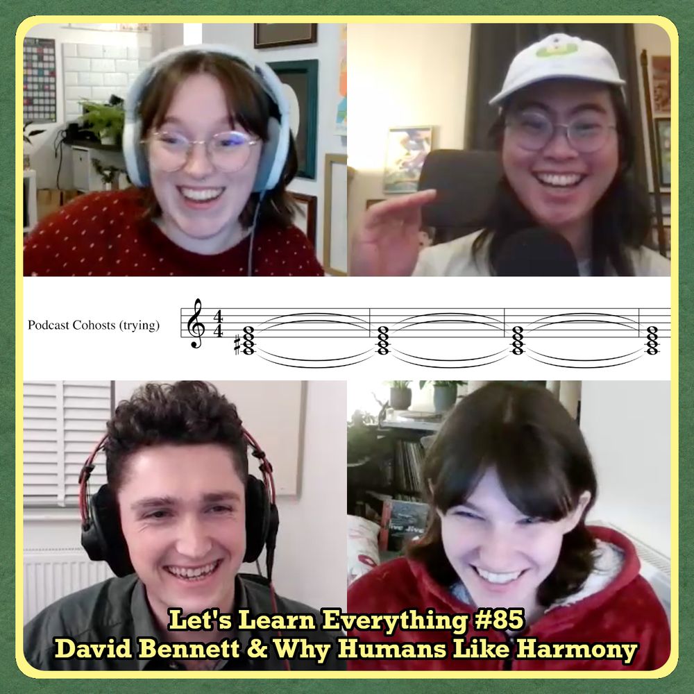 The hosts of Let's Learn Everything and guest David Bennett smiling as they try to hit a 4 part harmony. Sheet music of their notes is displayed, captioned with "Podcast Cohosts (trying)"