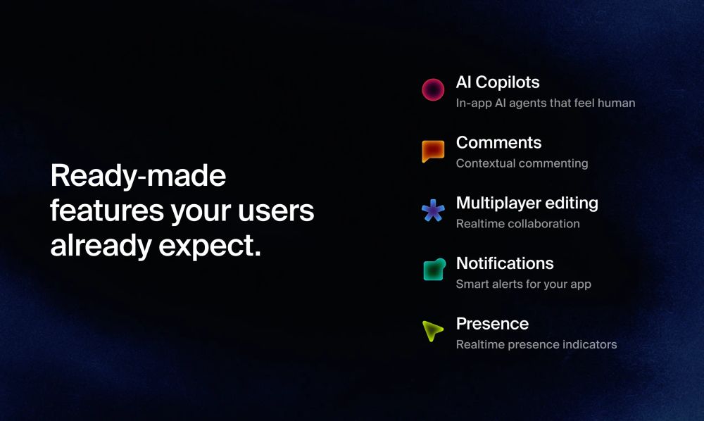 Ready-made features your users already expect
