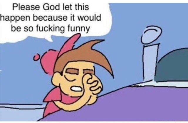 Cartoon boy praying by his bedside, “please God let this happen because it would be so fucking funny”