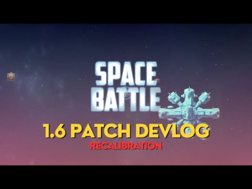 Space Battle: 1.6 Recalibration DEVLOG | #spacebattle