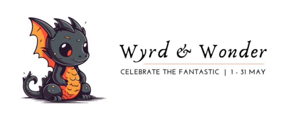 Wyrd & Wonder Fantastic 5: Outside My Comfort Zone