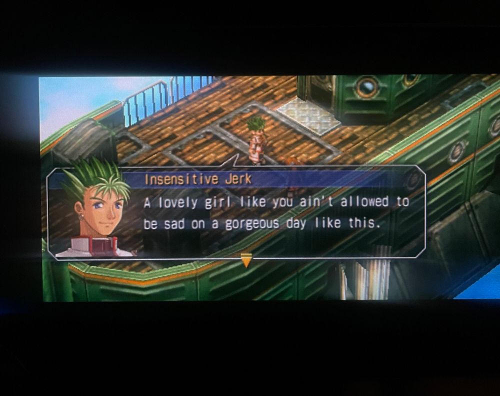 a jrpg text box (trails in the sky SC) on an airship. The character portrait is a young man with spiky green hair, titled: ‘Insensitive Jerk’. He’s saying “a lonely girl like you ain’t allowed to be sad on a gorgeous day like this”
