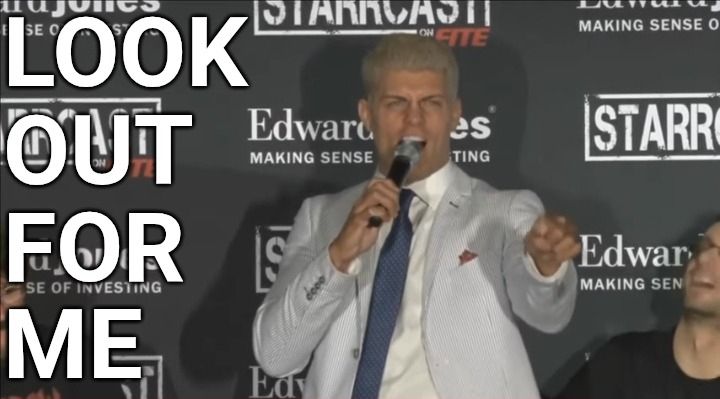Cody Rhodes at Starrcast 2018 with the meme text "LOOK OUT FOR ME"