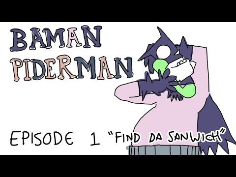 BAMAN PIDERMAN - Episode 1 - Find Da Sandwich
