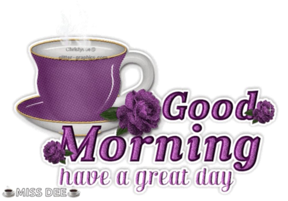 a purple cup and saucer with the words good morning have a great day on it