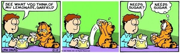 Garfield probiert Johns Limonade, welche so sauer ist, dass sich ihm alles zusammenzieht.