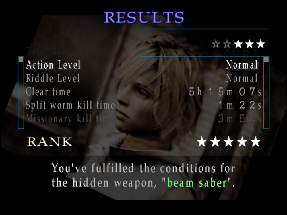 Results screen for Silent Hill 3, superimposed over a photograph of Heather. 
3 out of 5 stars overall. 
Action level normal, riddle level normal
Clear time 5h 15m 07s
Split worm kill time 1m 22s
Missionary kill time 3m 54s
Rank 5 stars

You've fulfilled the conditions for the hidden weapon, "beam saber".