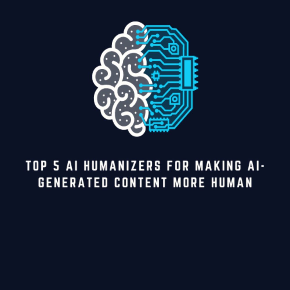 Top 5 AI Humanizers for Making AI-Generated Content More Human - World News Fox