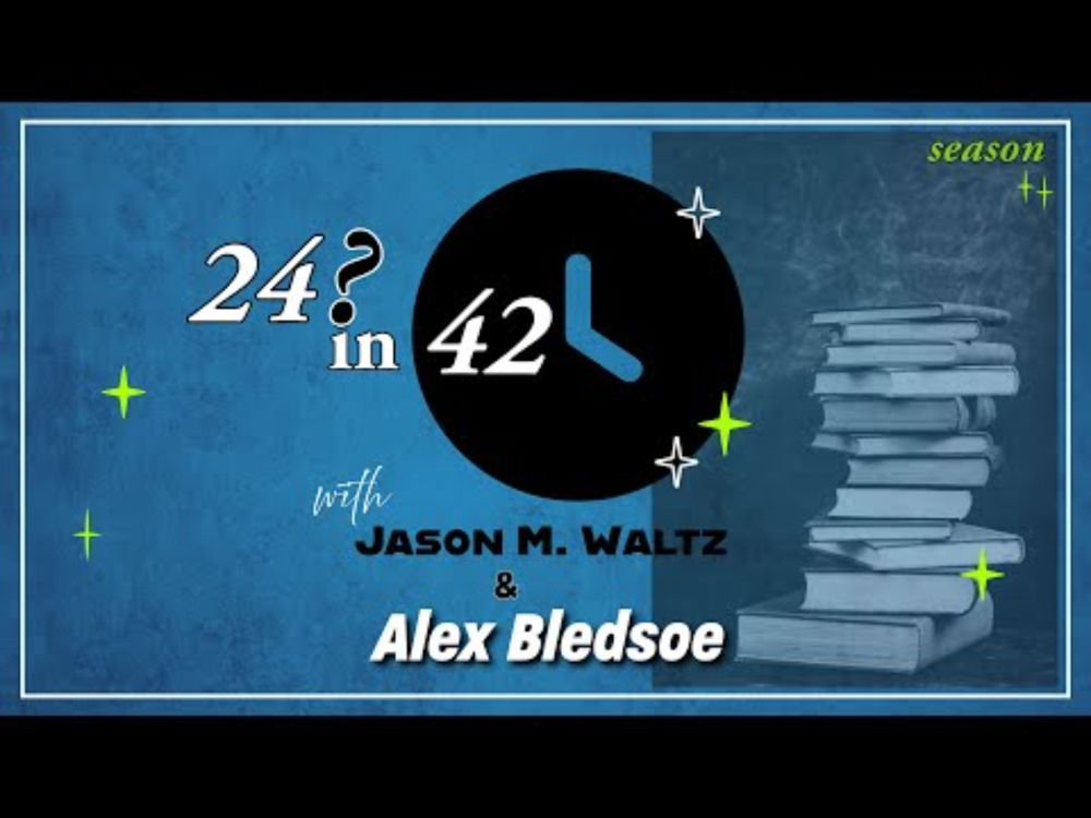 24 in 42 with Alex Bledsoe