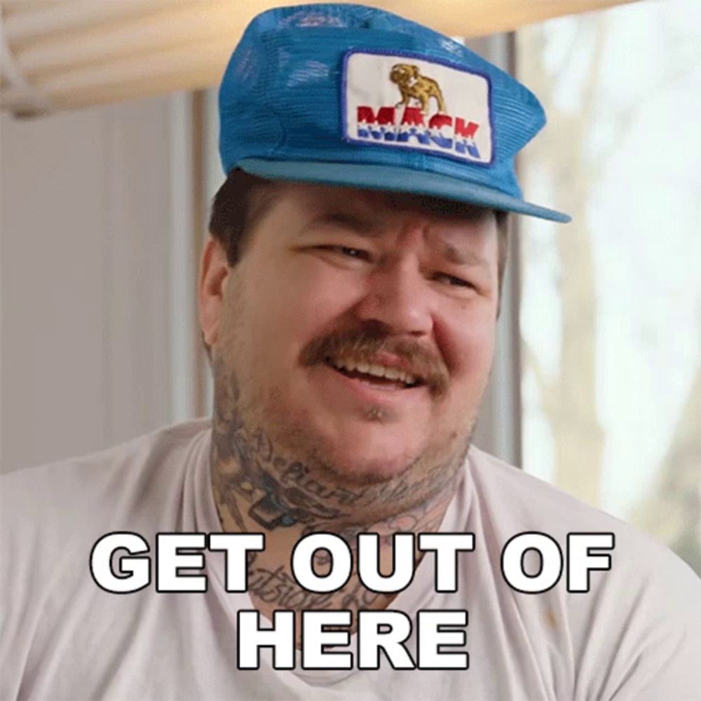 a man wearing a blue hat and a white shirt says " get out of here "