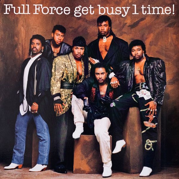 LP cover from hop hop band Full Force from 1986, 6 guys posing in 80s jackts, white shoes, a variety of pants and shirts, some of them not wearing shirts. 