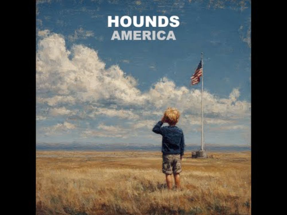 Hounds, “America”