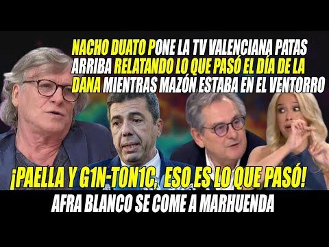 DEMOLEDOR Nacho Duato contra MAZÓN en TV VALENCIANA📢Paella y G1nt0n1c en VENTORRO📢Marhuenda VS Afra
