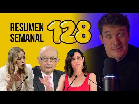 Montoro imputado, el currículum de Noelia Núñez y el chalé de Ayuso #ResumenSemanal 128