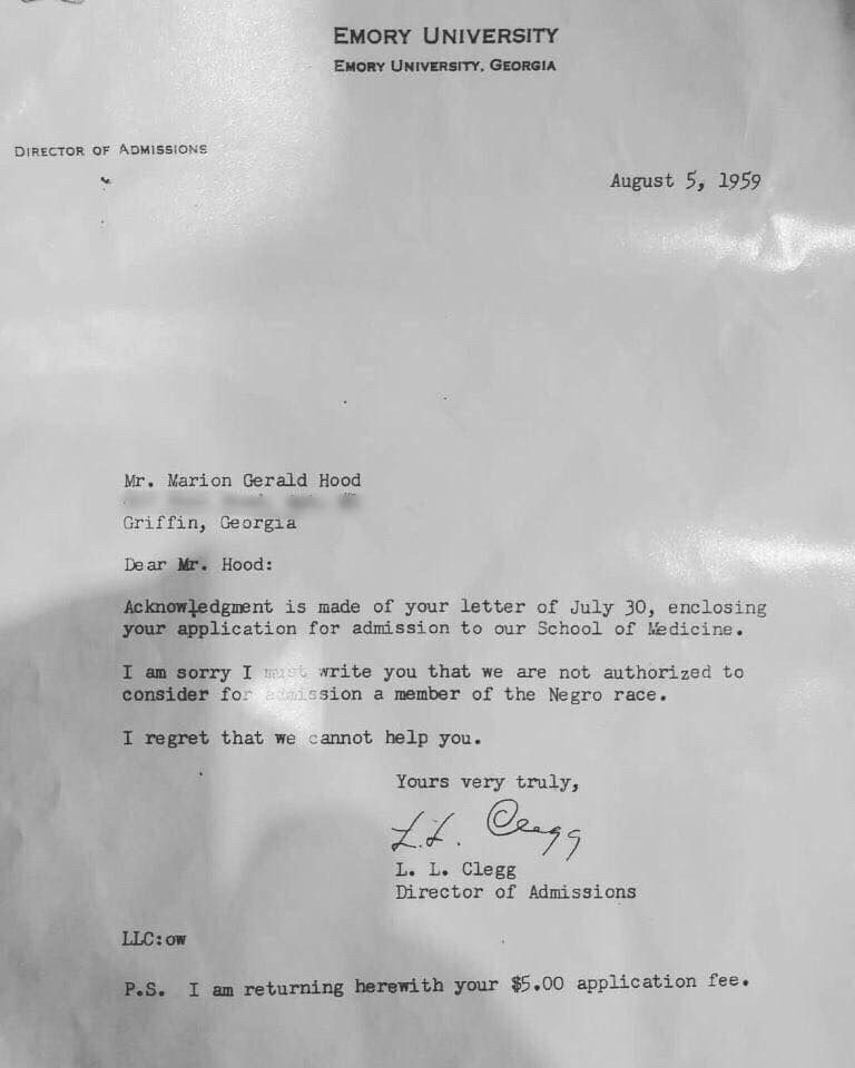 Infamous rejection letter from Emory Med School from 1959, rejecting an applicant solely bc the school was "not authorized to consider for admission a member of the Negro race."

At least they sent back the $5.00 application fee, along with any sense of decency or honor.