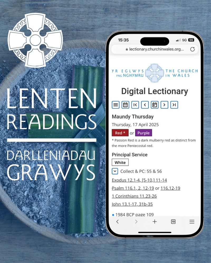 A rectangular graphic with a picture of a palm cross in a bowl of ash in the background. In the foreground is the Church in Wales celtic cross logo in the top left corner, text which says “Lenten Readings | Darlleniadau Grawys” on the left in white text, and a picture of a smartphone open to a page of the digital lectionary on the right.
