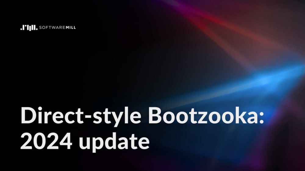 Direct-style Bootzooka: 2024 update | SoftwareMill