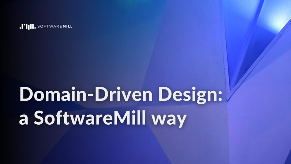 Domain-Driven Design: a SoftwareMill way | SoftwareMill