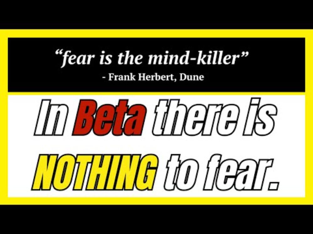 FEAR is the mind-killer. In Beta there is NOTHING to fear! 🔴 BetaCodex LIVE #48