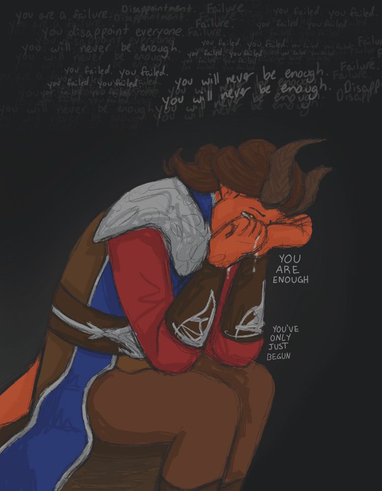 Rolan crying into his hands while dark thoughts about his worth loom over him. The words “you are enough. You’ve only just begun” along his arms 