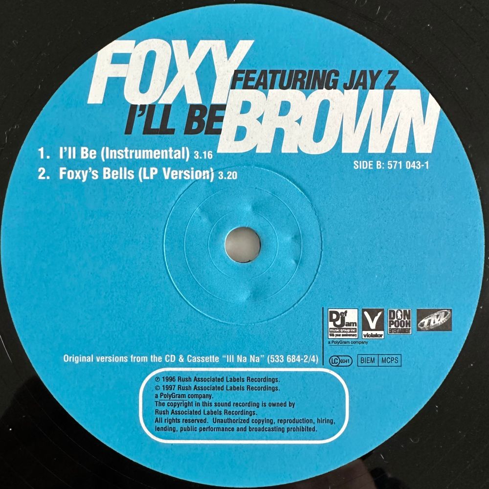A photo of the b-side label of the I’ll Be 12” single from Foxy Brown