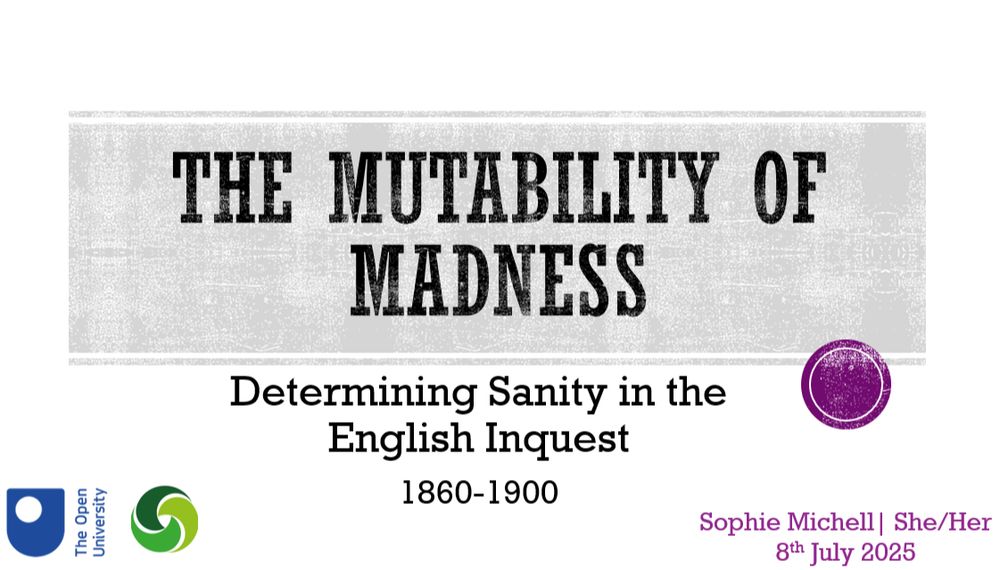 Title slide for a powerpoint called The Mutability of Madness: Determining Sanity in the English Inquest 1860-1900