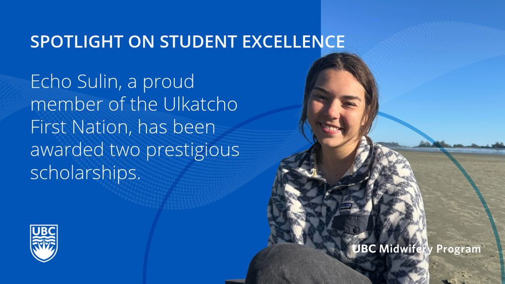 UBC Midwifery student Echo Sulin smiling outdoors. Text overlay: “Student Spotlight: Merit Award Recipient.”