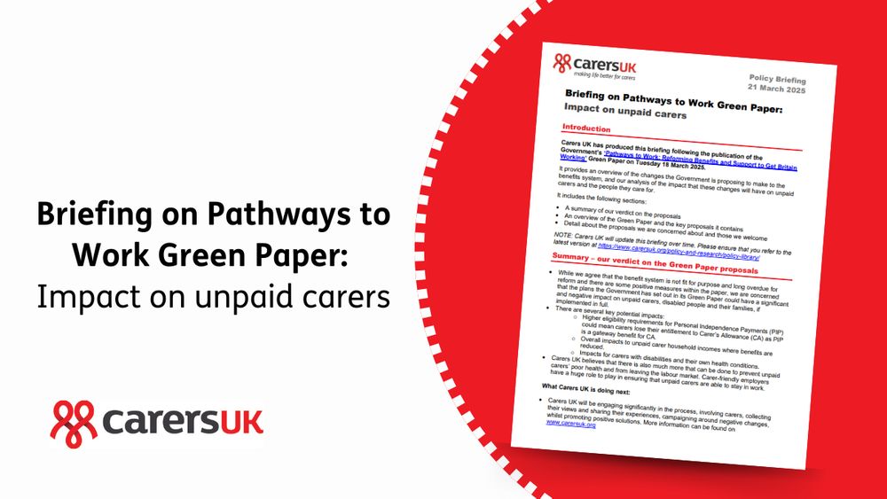 Image of the front page of the policy briefing 
Text reads: Briefing on Pathways to Work Green Paper: 
Impact on unpaid carers