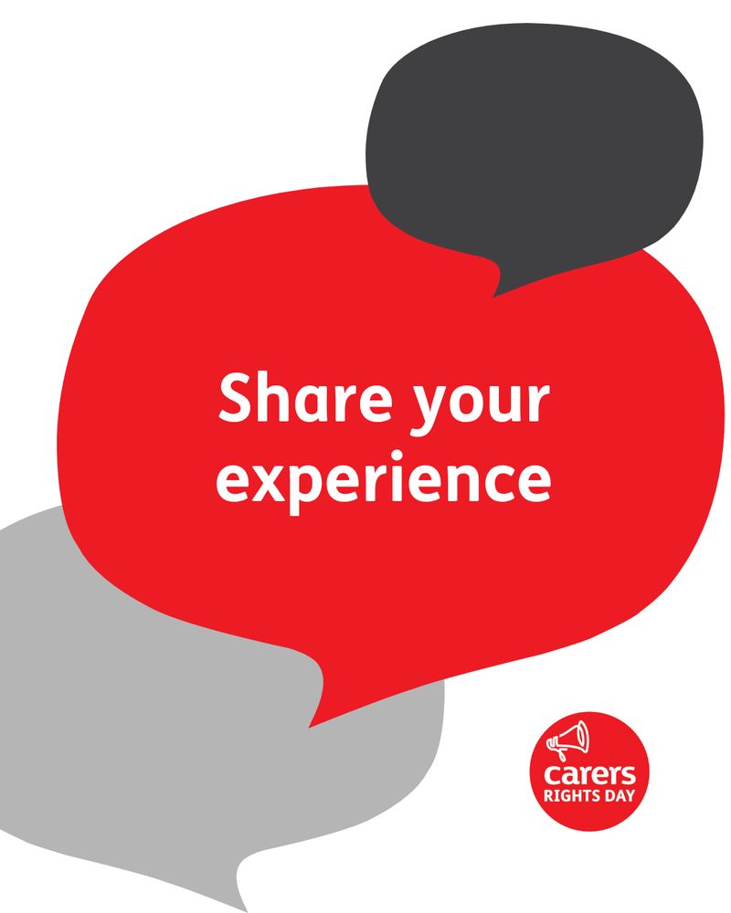 Red and gray speech bubbles overlap with the text "Share your experience" in white on the red bubble. A small red circle at the bottom right reads "carers RIGHTS DAY" with a megaphone icon.