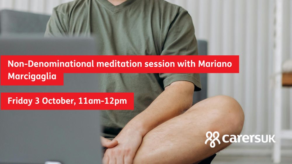A person sitting cross-legged on a mat with their hands resting on their knee, wearing a green shirt. Text on a red background reads: "Non-Denominational meditation session with Mariano Marcigaglia. Friday 3 October, 11am-12pm." The carersuk logo is in the lower right corner.