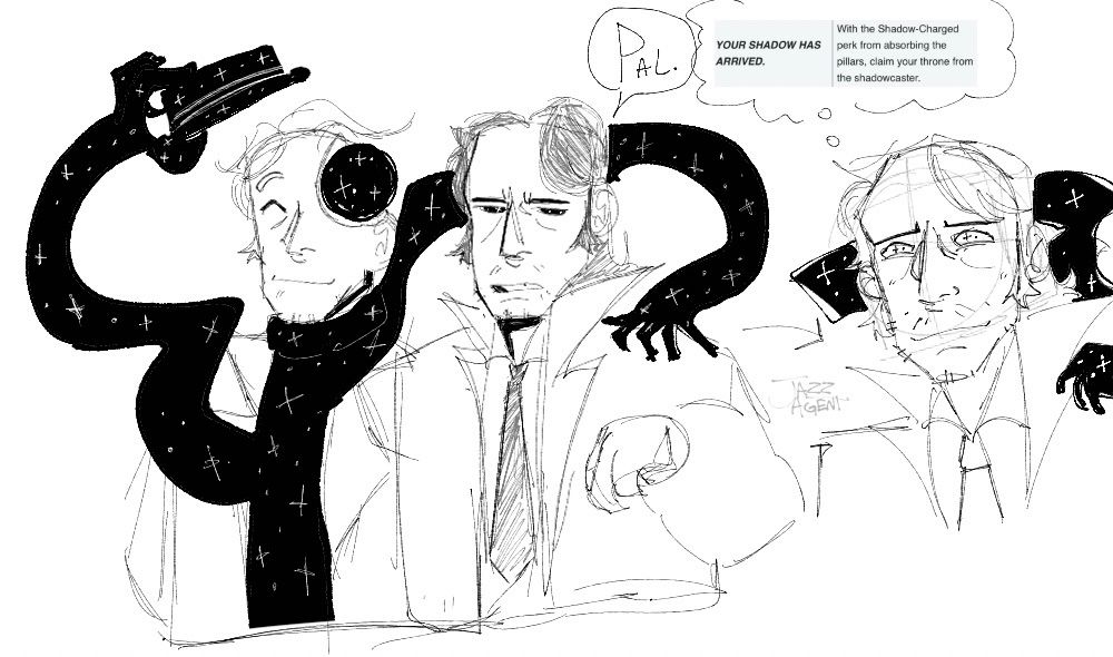 @honeyb-23's Shadows over Loathing OC Verne and Leon stand together against a white background. Verne's shadow arms are tipping their hat and placed on Leon's shoulder, who seems annoyed and is raising a hand as if trying to shrug them off. Above Leon is a speech bubble with the word "Pal.". Next to them, an arrow points to a close up of Leon, who is painfully smiling and thinking of a screenshot that reads "YOUR SHADOW HAS ARRIVED. | With the Shadow Charged perk from absorbing the pillars, claim your throne from the shadowcaster." 