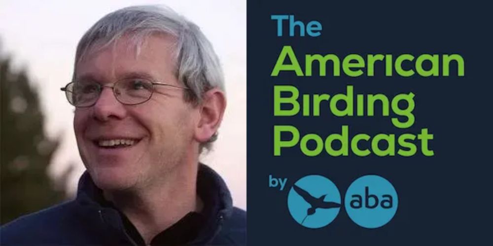 08-36: Random Birds XII with Ted Floyd - American Birding Association