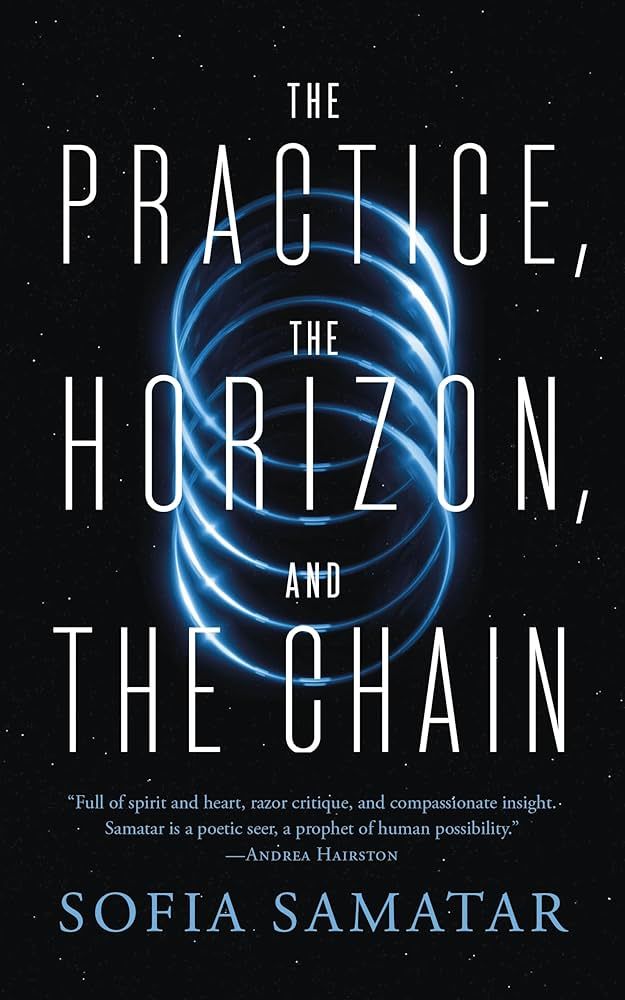 Sofia Samatar's The Practice The Horizon and the Chain