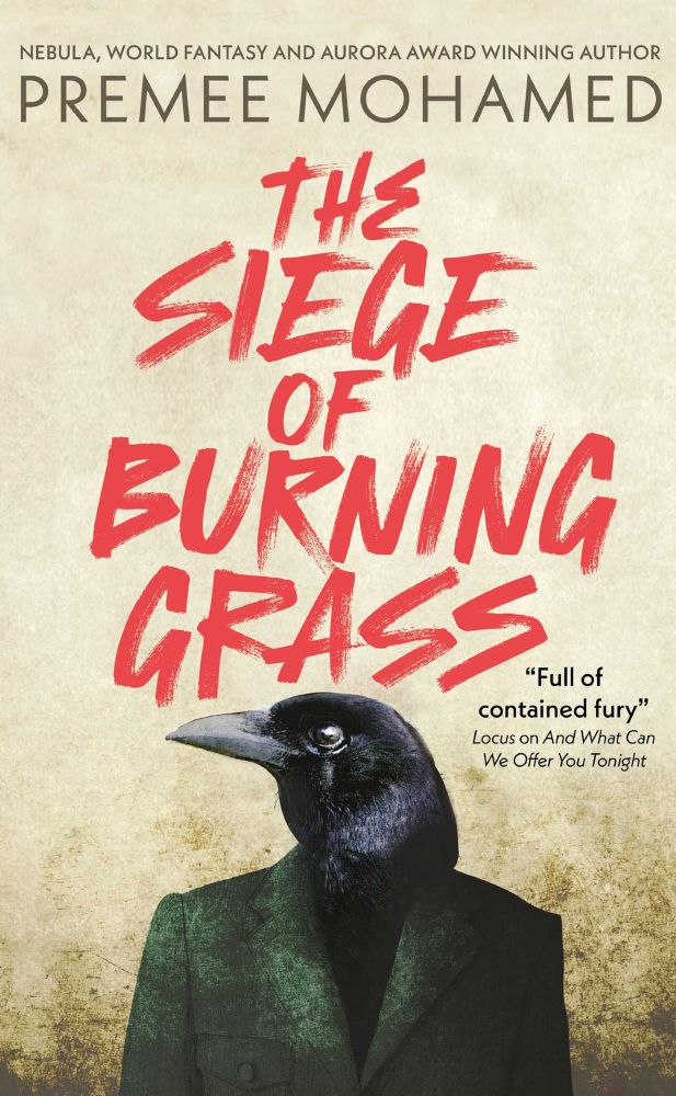 Siege of Burning Grass by Premee Mohamed