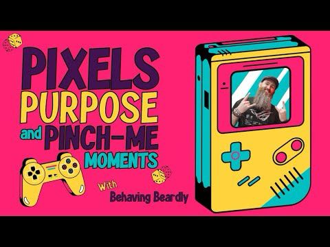 Pixels, Purpose, and Pinch-Me Moments, with Behaving Beardly