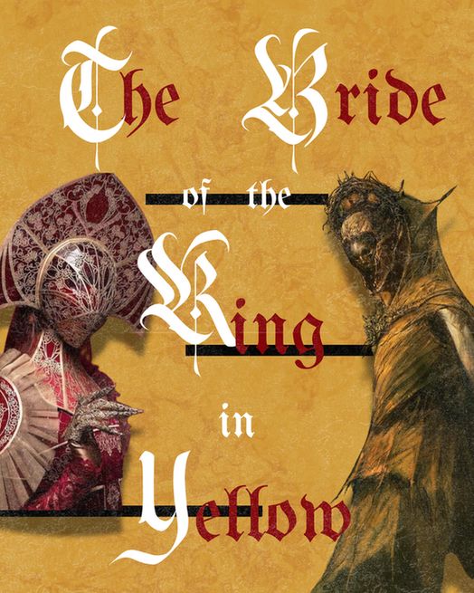 Title page for the work "The Bride of the King in Yellow"
A gothic, masked figure in a red, ornate costume faces a shrouded, eerie figure in tattered yellow. Bold, stylized text and yellow vintage wallpaper