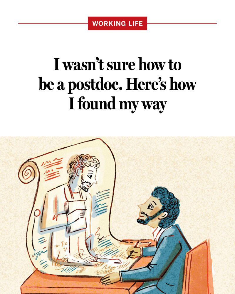 An illustration of man sitting at desk with scroll rising up and reflecting himself back, with text that says: I wasn’t sure how to be a postdoc. Here’s how I found my way.