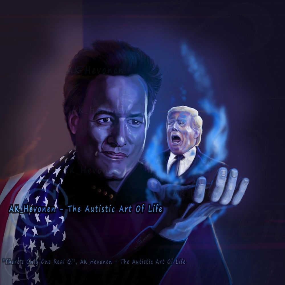 One of my very few Paintings been seen by people. Hand drawn, digitally, no ai. It shows the Star Trek character of Q, portrayed by Mr John De Lancie, wearing a TNG captain's uniform, a US flag draped around his right shoulder (left side from our point of view). With a gleeful face he stretches out his hand, in which's palm soars the bust of a screaming Donald Trump, burning in electric blue flames. Words show my artist name, AK_Hevonen, plus the title: 