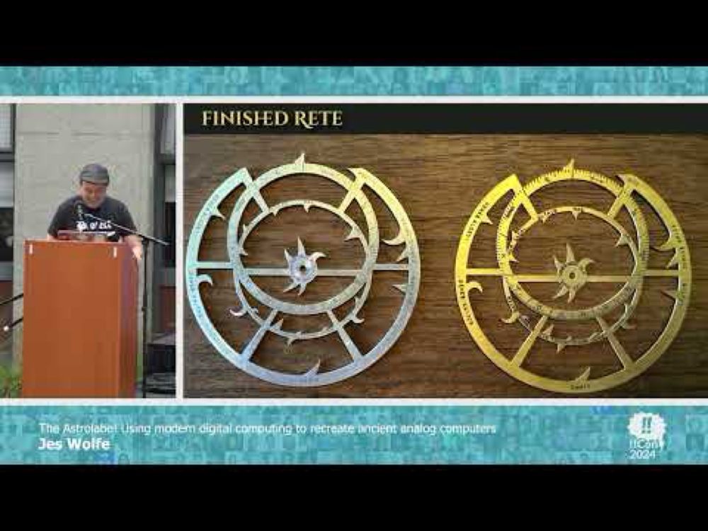 The astrolabe! Digital technology recreating ancient analog computers! - Jes Wolfe at !!Con 2024