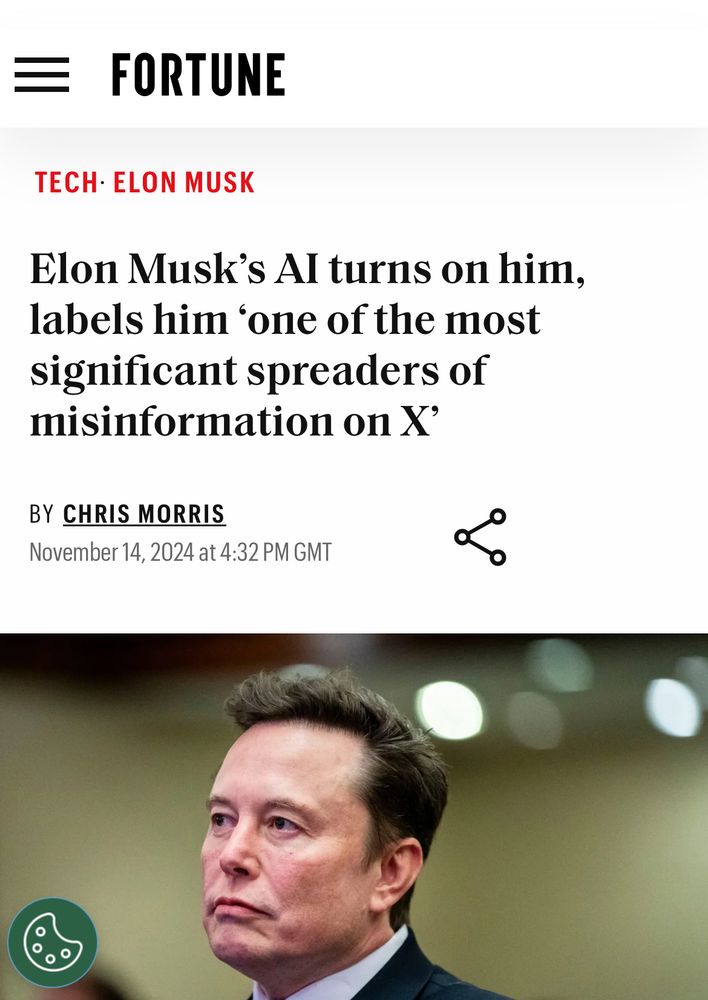 An article from Fortune magazine says that Elon Musk’s AI labels him “one of the most significant spreaders of misinformation on X”

