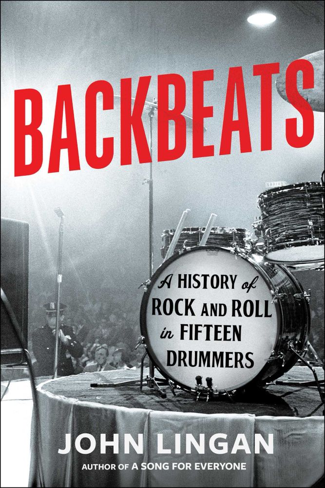Cover of BACKBEATS A HISTORY of ROCK AND ROLL in FIFTEEN DRUMMERS 