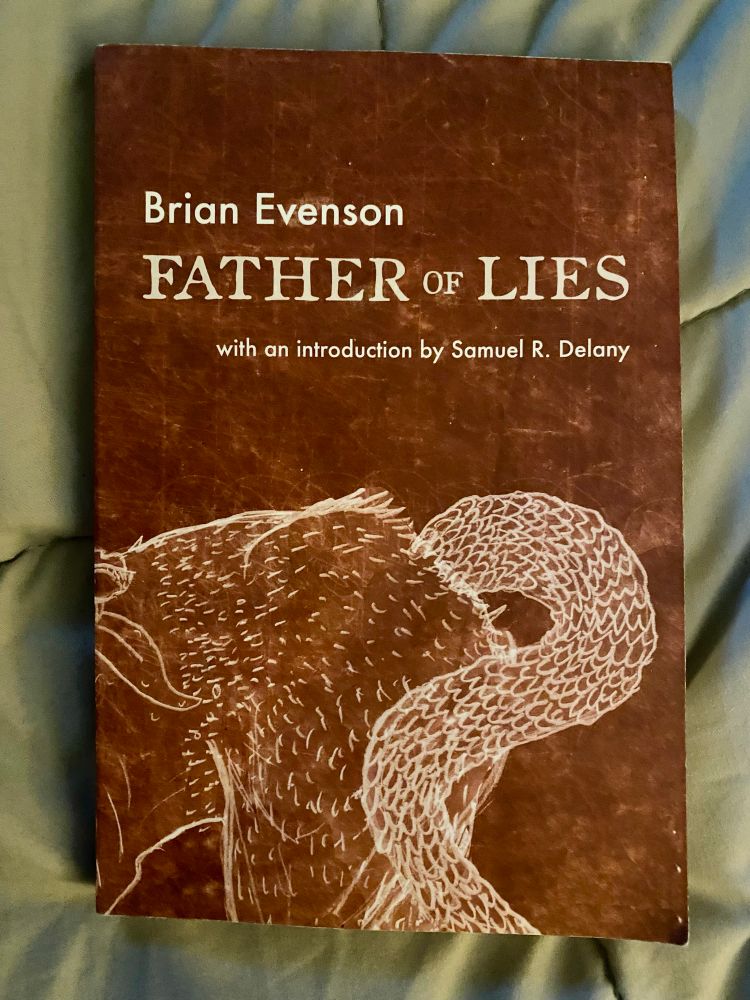 Brian Evenson FATHER OF LIES with an introduction by Samuel R. Delany