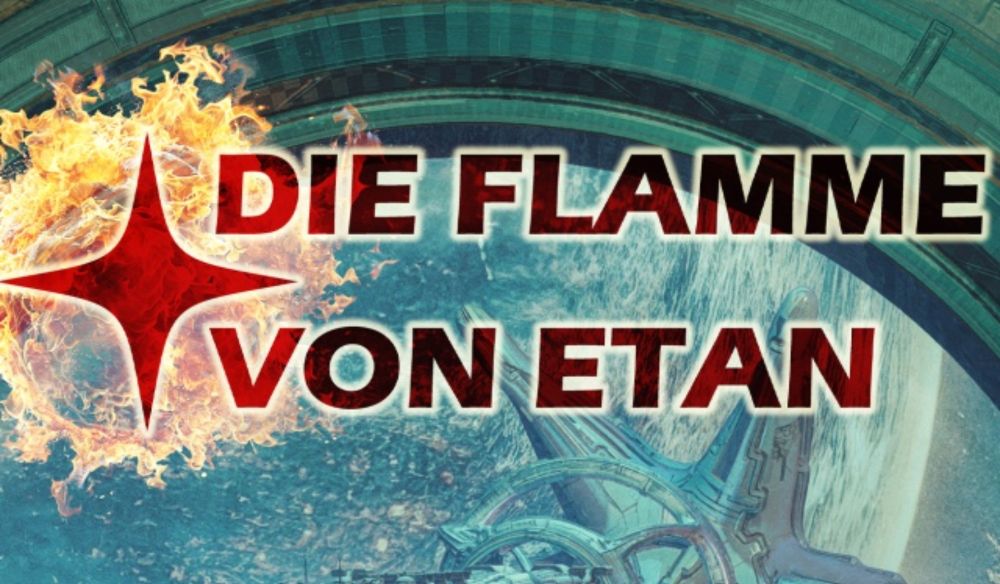 Die Flamme von Etan 1 – Termin, Cover, Schnupperangebot, alle Infos!