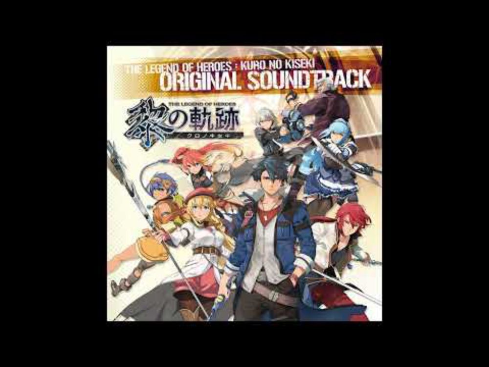 Kuro no Kiseki OST - Make a Breakthrough!