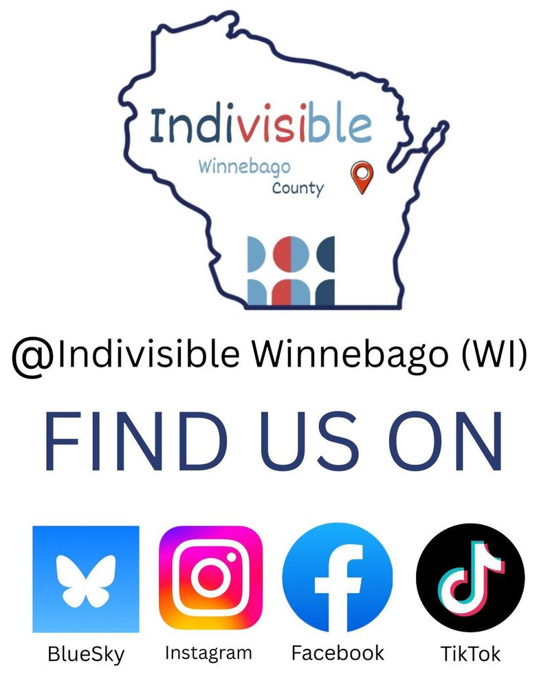 Indivisible Winnebago WI can be found on TikTok, Blue Sky, Instagram, and Facebook! 