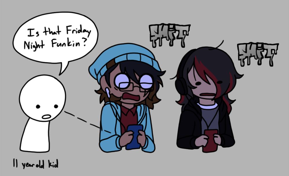 art of a nondescript person labeled as an "11 year old kid." they are looking down at the phone of the artist, saying "is that friday night funkin?" to the right of them, the artist and their sibling, both with headphones in, freeze in shock.