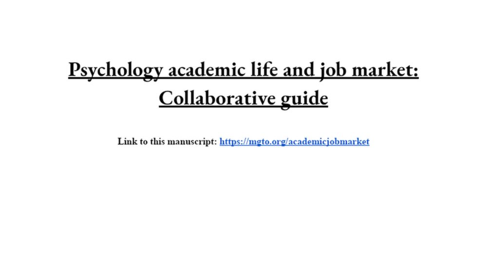 Psychology academic life and job market: Collaborative manuscript