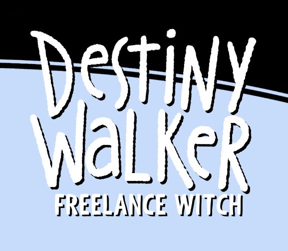A comic book logo saying Destiny Walker Freelance Witch