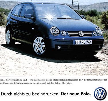 crop from a 2001 German ad for the VW Polo, with the motto (translated) "Unimpressible. The new Polo."