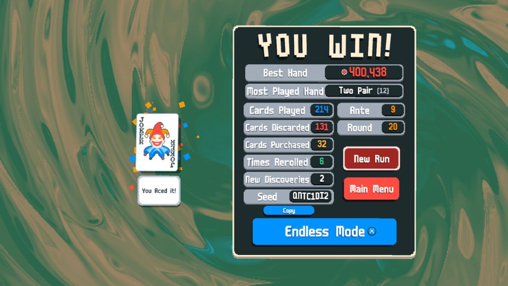 Victory screen from the game Balatro showing final run statistics: Best Hand – 400,438, Most Played Hand – Two Pair (12), Cards Played – 214, Cards Discarded – 131, Cards Purchased – 32, Times Rerolled – 6, New Discoveries - 2, Ante – 9, Round – 20.